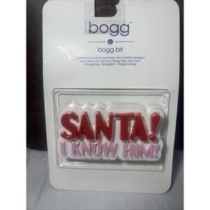 Bogg Bit Charm – Holiday Christmas Bogg Bag Accessory Santa I Know Him!